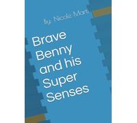 Brave Benny and his Super Senses