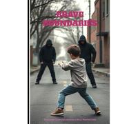 Brave Boundaries: Teaching Kids Awareness & Self Protection