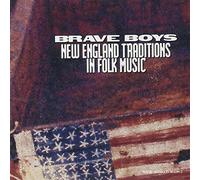 Brave Boys - New England Traditions In Folk