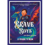 Brave Boys with Down Syndrome: 21 Reasons to Dream