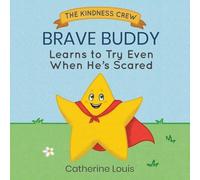 Brave Buddy Learns to Try Even When He's Scared