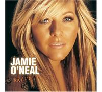 Brave by Jamie O'Neal (2005-03-01)