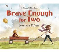 Brave Enough for Two