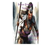 Brave Enough Today: A Courage Journal for Everyday Warriors