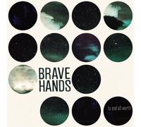Brave Hands To End All Worth (Vinyl LP) 12" Album