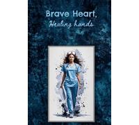 Brave Heart: Healing Hearts