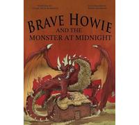 Brave Howie and the Monster at Midnight