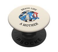 Brave Like A Mother (Ghepardo Grafica) PopSockets PopGrip Adesivo