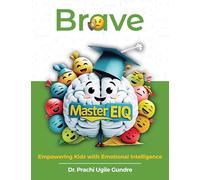 Brave - Master EIQ Empowering Kids With Emotional Intelligence