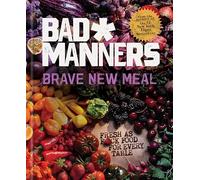 Michelle Davis Matt Holloway Brave New Meal (Copertina rigida) Bad Manners