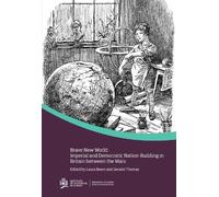 Brave new world: Imperial and democratic nation-building in B (Copertina rigida)
