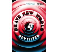 Brave New World Revisited [Lingua inglese]