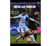 Brave O The Remarkable Journey of Messi and Ronaldo (Tascabile)
