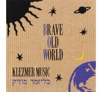 Brave Old World - Klezmer Music