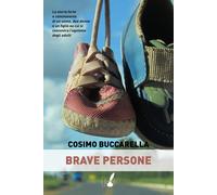 Brave persone - Buccarella Cosimo