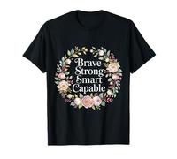 Brave Strong Smart Capable personalità Potenziata - Maglietta