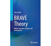 BRAVE Theory: Transizione militare, trauma e reinserimento – Springer Verlag
