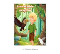 Brave un bimbo coraggioso