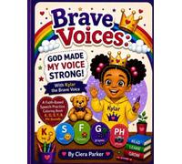 Brave Voices: God Made My Voice Strong: A Faith-Based Speech Practice Coloring