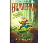 Bravepaw and the Clawstone of Rotwood Mire: Volume 2