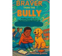 Braver Than the Bully
