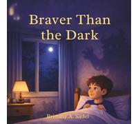 Braver Than The Dark