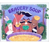 Bravery Soup by Maryann Cocca-Leffler (2002-03-01)