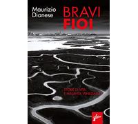 Bravi fioi. Storie di vita e malavita veneziana