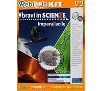 BRAVI IN SCIENZE - EDIZIONE TEMATICA (9788869105128) - Libro Scolastico + Kit Scuola con Copertine Rebillo