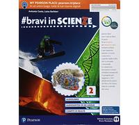 #bravi in scienze. Per la Scuola media. Con e-book. Con espansione online (Vol. 2)