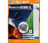 #BRAVI IN SCIENZE - VOLUME 1 (9788869105036) - Libro Scolastico + Kit Scuola con Copertine Rebillo