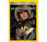 Braving Alaska (DVD) Mark Stouffer