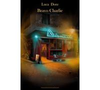 Bravo Charlie [Paperback] [Mar 23, 2021] Dore, Luca