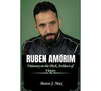 Bravo J Max Ruben Amorim (Tascabile)