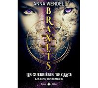 Braxeïs: Les guerrières de Glace