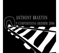 Braxton, Anthony/12+1tet - 9 Compositions (Iridium) 2006 (9 CD)