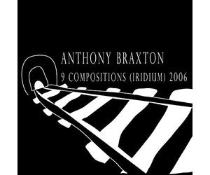 Braxton, Anthony/12+1tet - 9 Compositions (Iridium) 2006 (9 CD)