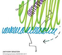 Braxton, Anthony - 3 Compositions [Eemhm] 2011