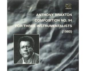 Braxton, Anthony - No. 94-Composition For Three I