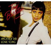 Braxton Toni - Another Sad Love Song