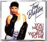 Braxton, Toni - You Mean the World to Me / Seven Whole Days