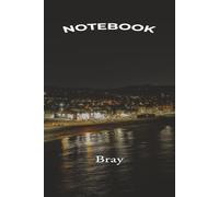 Bray Beach Night Journal Drone Photography Notebook from Bray Seafront, County Wicklow Ireland: Lined Travel Notebook Featuring an Aerial Night View of Bray Beach and the Irish Sea