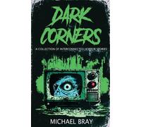 Bray Dark Corners (Tascabile)