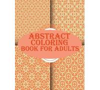Braylon Smith Abstract Coloring Book For Adults (Tascabile)