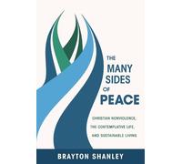 Brayton Shanley The Many Sides of Peace (Tascabile)
