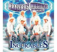 Brazeros Musical - Romanticos Incurables