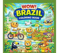 Brazil Coloring Book: Cute animals from Brazil, tropical scenes, and relaxing pages for children and adults.