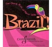 Brazil! The Choral Music of Marcos Leite