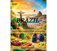 Brazil Travel Guide 2026: Discover Cities, Beaches, Culture, and Adventure