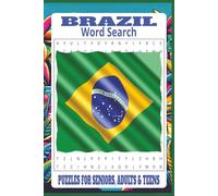 Brazil Word Search: 55 Word search Puzzles about Brazil | 6X9 inches, 110 pages, 495 words | The Perfect, Entertaining & Educational Gift for all Brazucas
